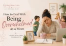 Overwhelmed mom sitting at a table while her children play in the background, illustrating practical ways to deal with motherhood stress and emotional overwhelm.